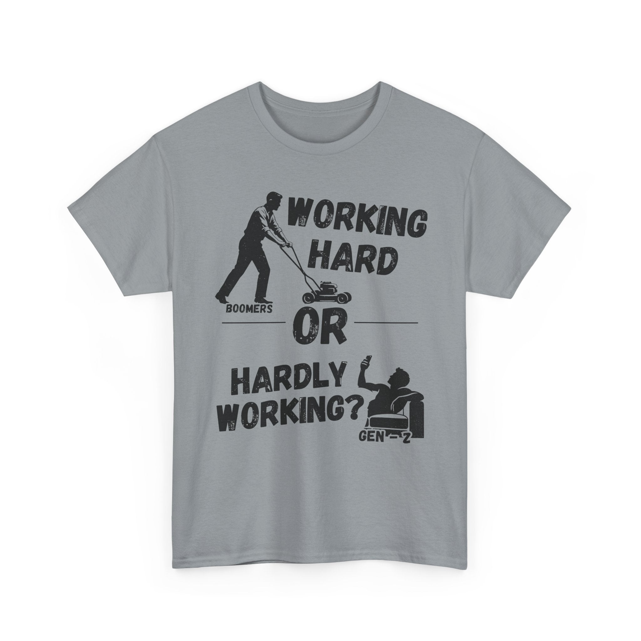Working Hard or Hardly Working - Heavy Cotton T-Shirt