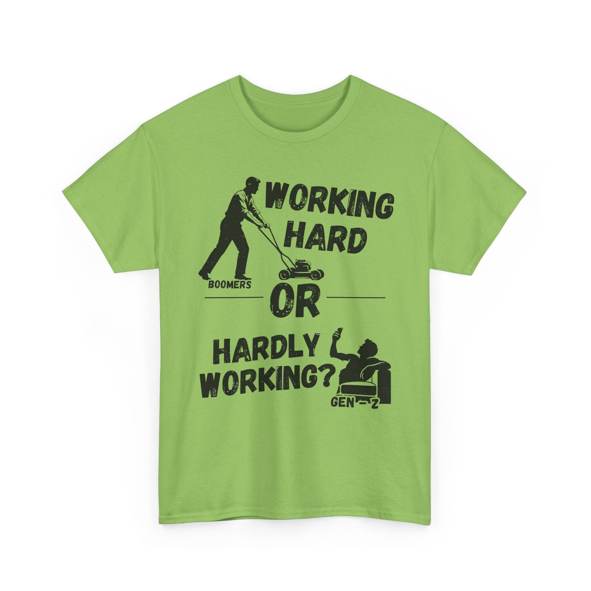 Working Hard or Hardly Working - Heavy Cotton T-Shirt