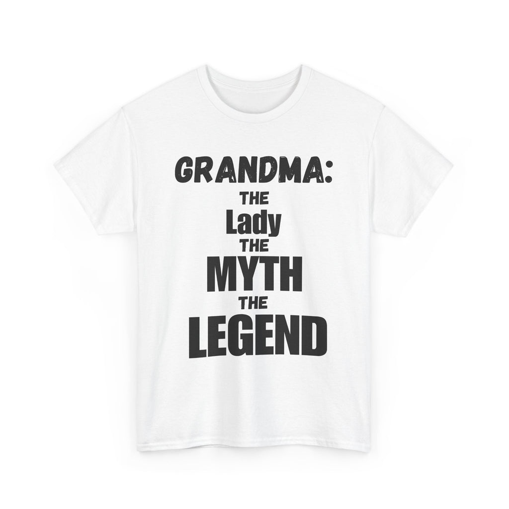 Grandma: The Lady The Myth The Legend- Heavy Cotton T-Shirt