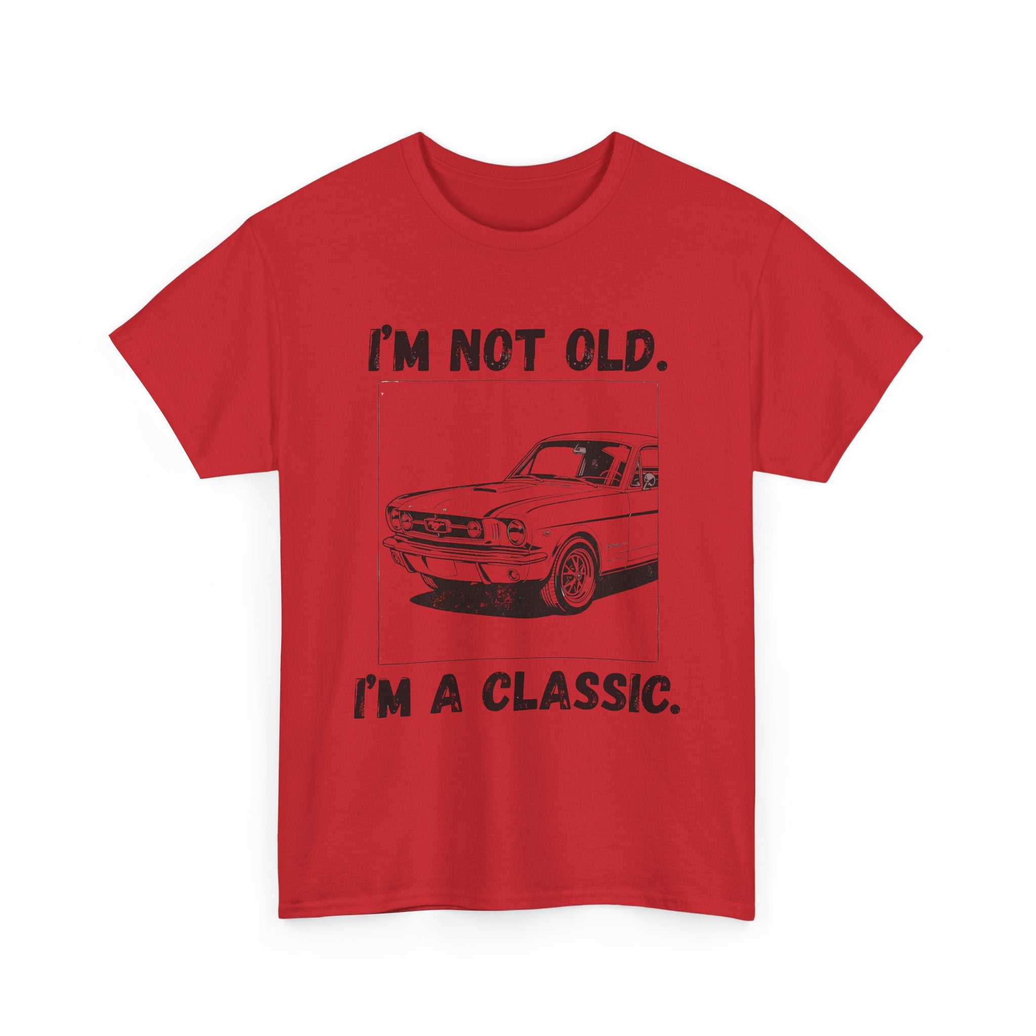 I'm Not Old I'm A Classic - Heavy Cotton T-Shirt
