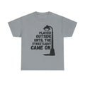 Played Outside Until The Streetlight Came On - Heavy Cotton T-Shirt