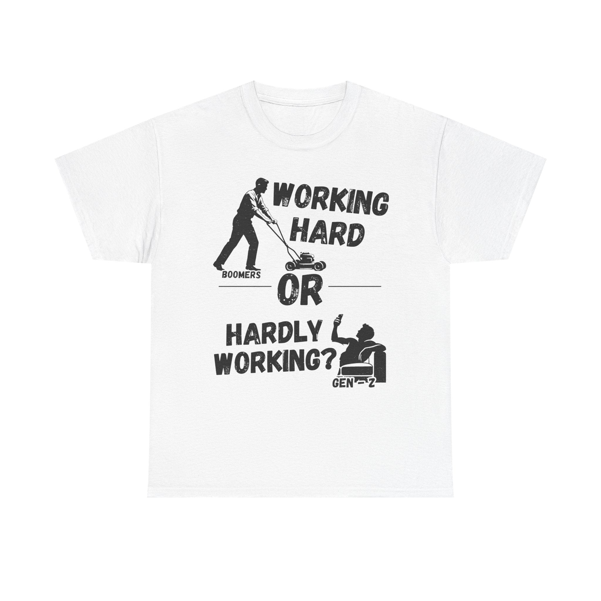 Working Hard or Hardly Working - Heavy Cotton T-Shirt