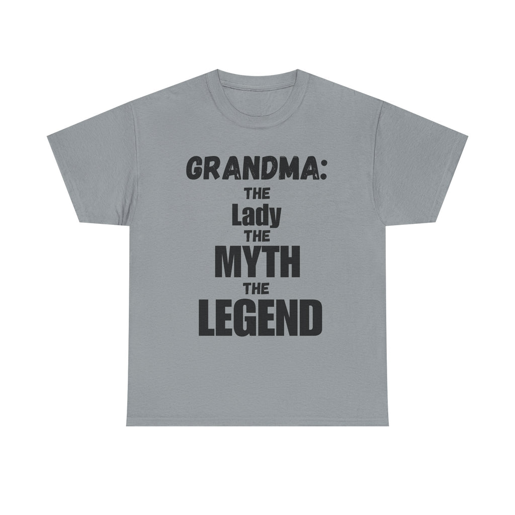 Grandma: The Lady The Myth The Legend- Heavy Cotton T-Shirt