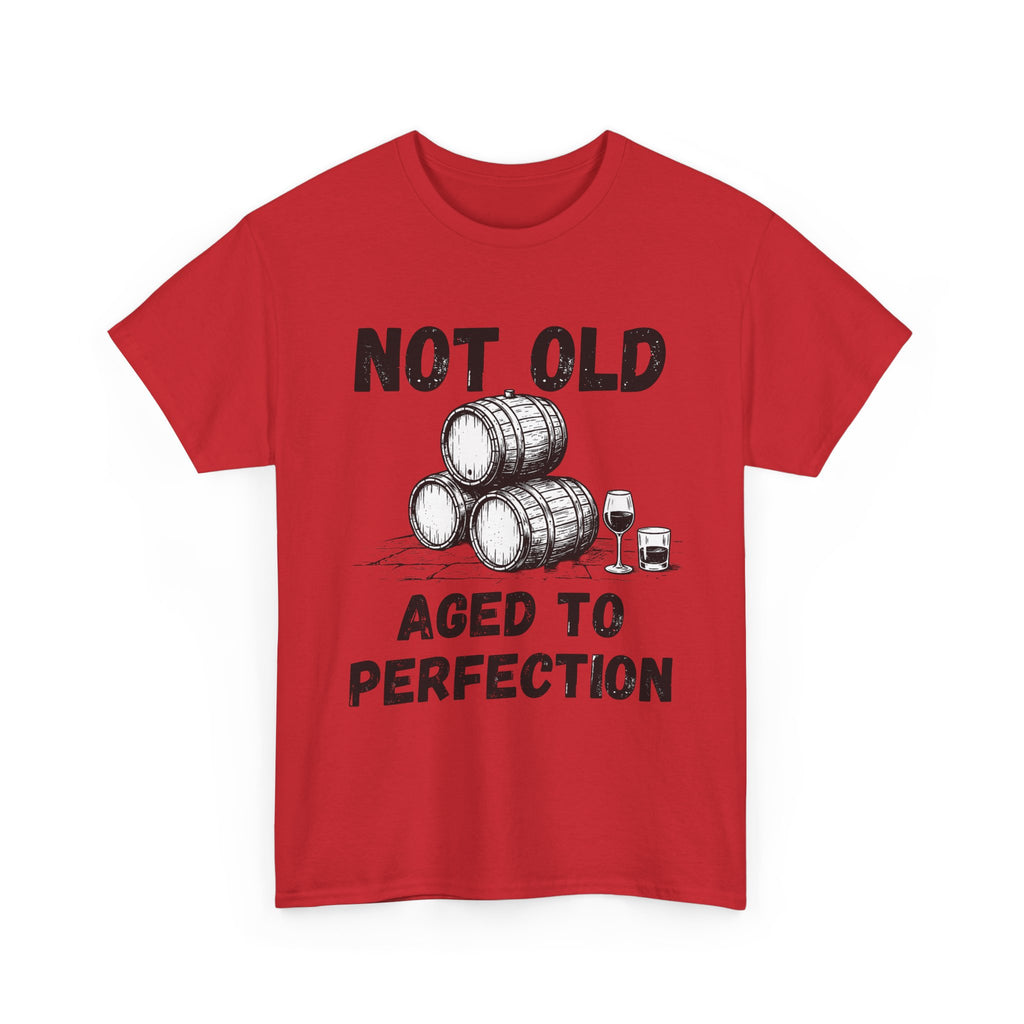 Not Old Aged to Perfection - Heavy Cotton T-Shirt
