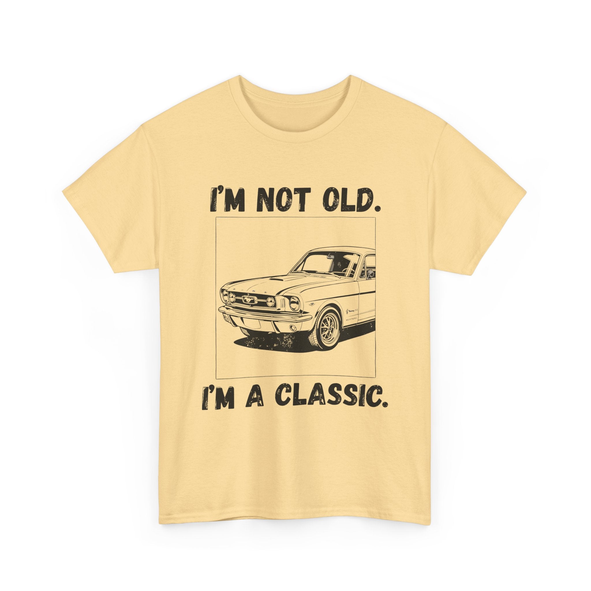 I'm Not Old I'm A Classic - Heavy Cotton T-Shirt