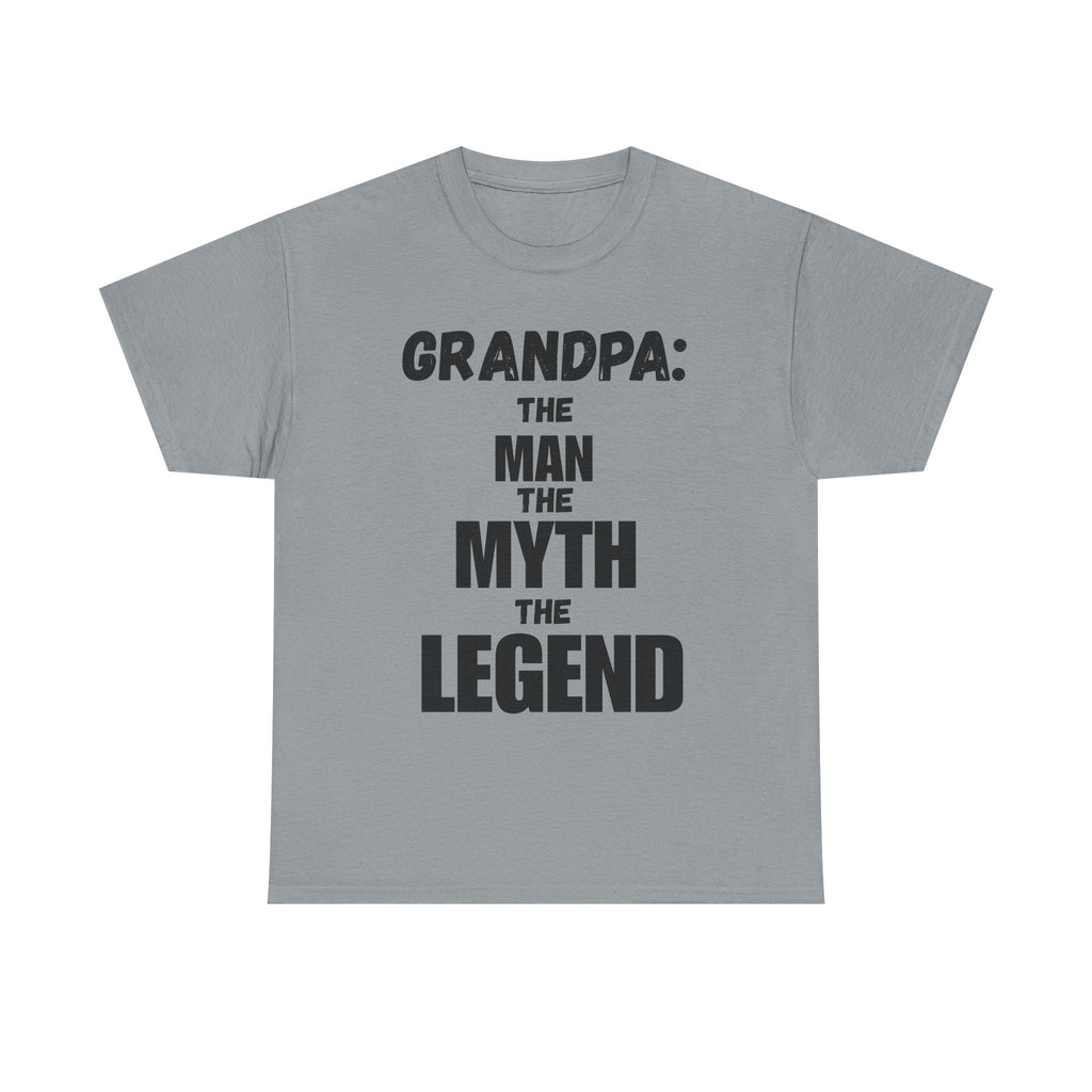 Grandpa: The Man The Myth The Legend - Heavy Cotton T-Shirt