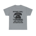 Rotary Dial: The Original Two-Factor Authentication - Heavy Cotton T-Shirt