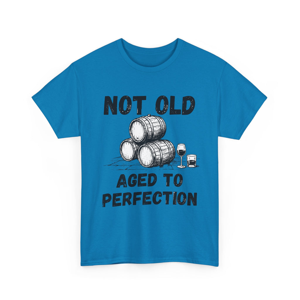 Not Old Aged to Perfection - Heavy Cotton T-Shirt