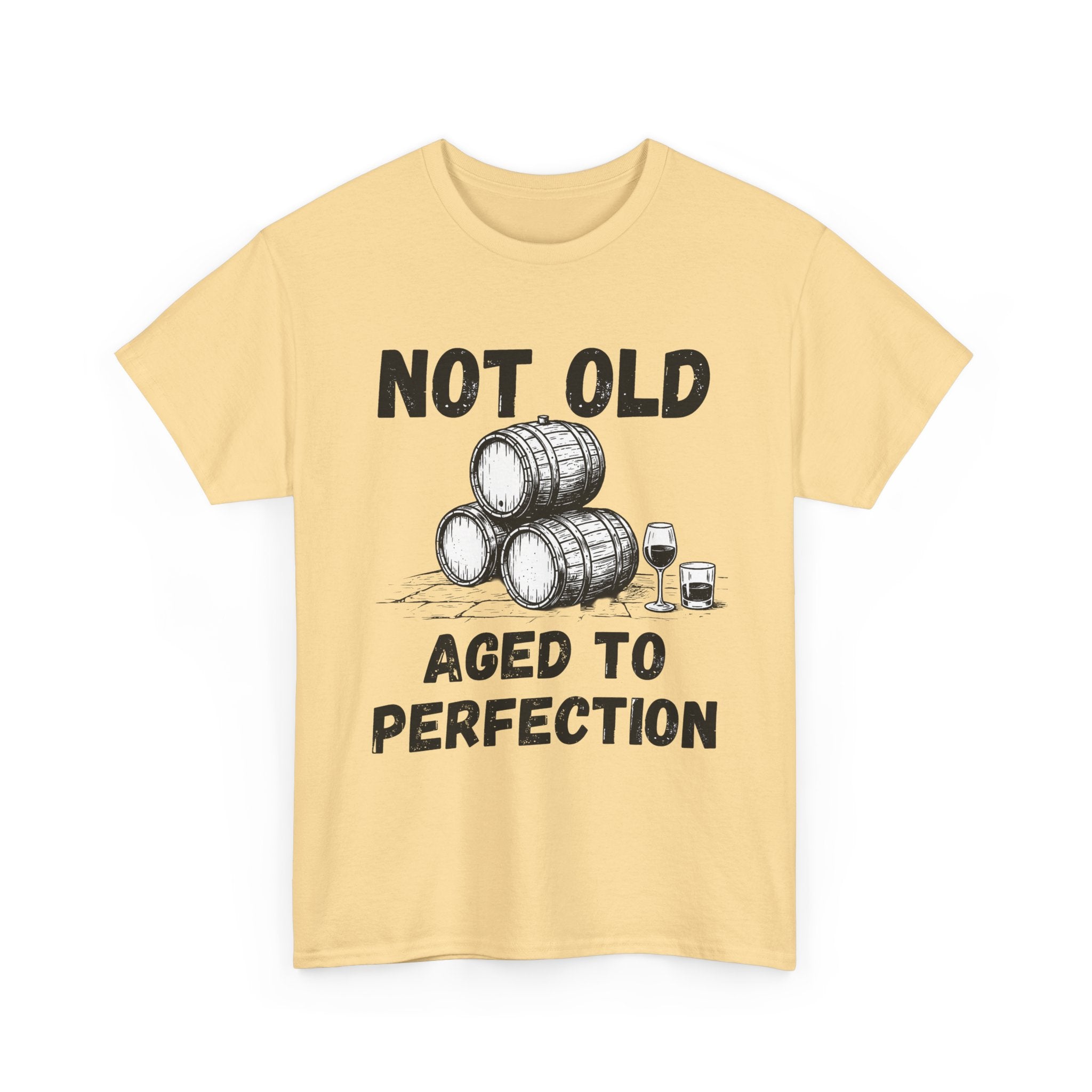 Not Old Aged to Perfection - Heavy Cotton T-Shirt