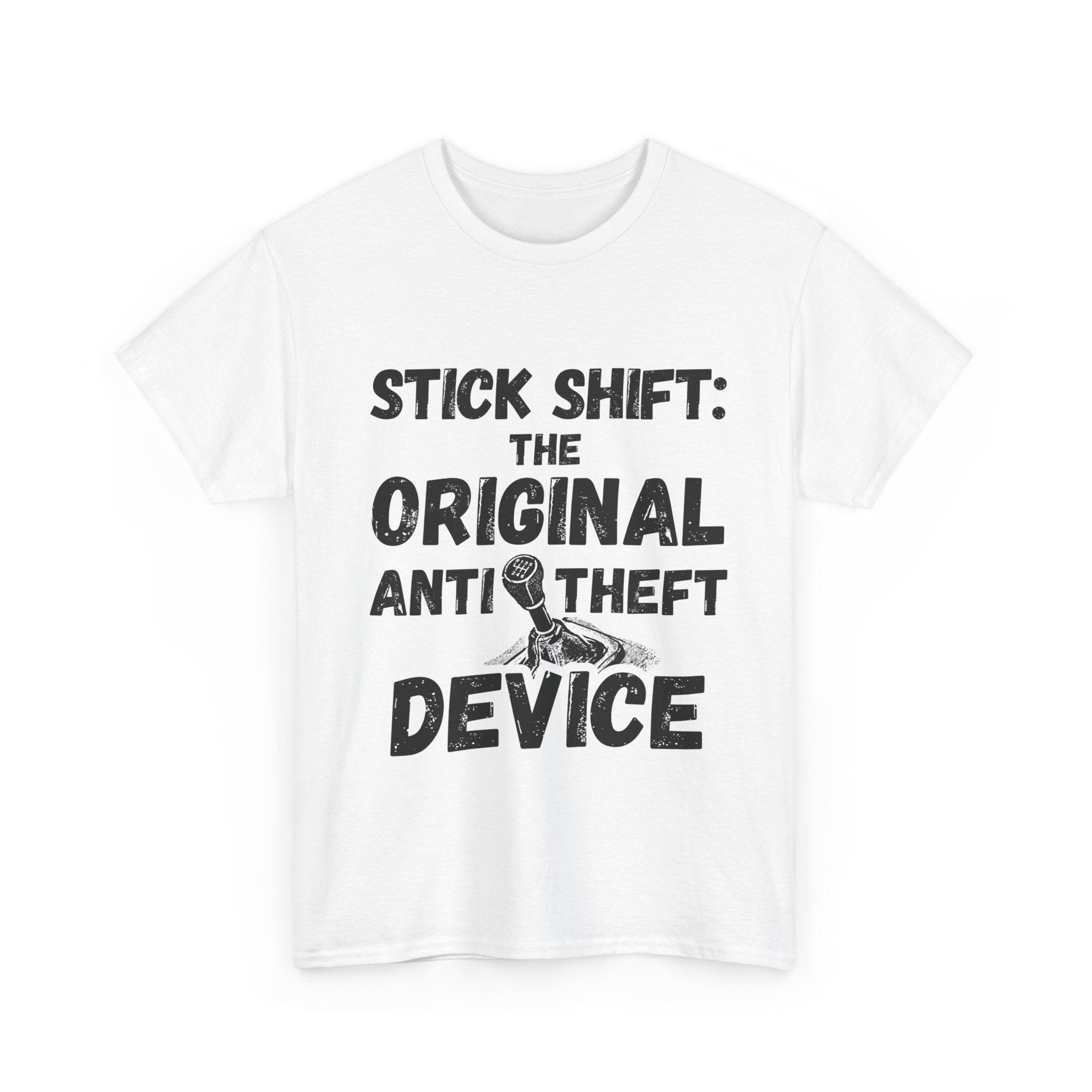Stick Shift The Original Anti Theft Device - Heavy Cotton T-Shirt