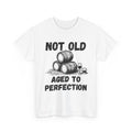 Aged to Perfection T-Shirt