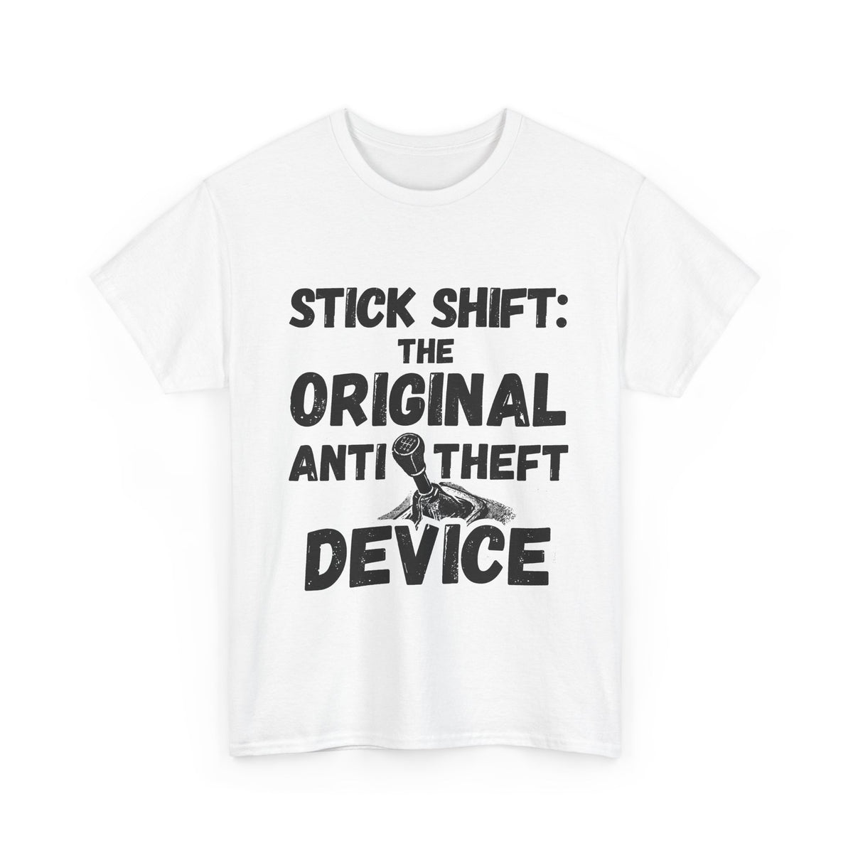Stick Shift, Anti Theft Device T-Shirt
